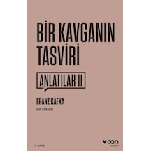 Bir Kavganın Tasviri - Franz Kafka - Can Yayınları