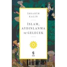 İslam, Aydınlanma Ve Gelecek / İbrahim Kalın