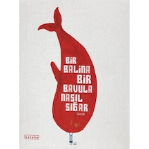 Bir Balina Bir Bavula Nasıl Sığar - Ccgx-820581