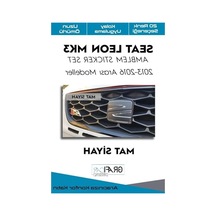 Kaplama Sticker Seti, Mat Siyah, Seat Leon Mk3 Uyumlu Abanoz