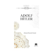 Adolf Hitler / Ahmet Burak Demir