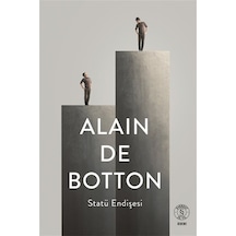 Statü Endişesi / Alain De Botton