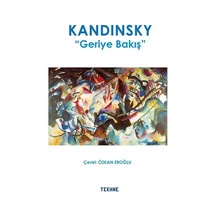 Kandinsky: Geriye Bakış- Tekhne Yayınları