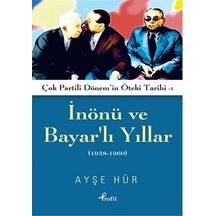 Inönü Ve Bayarlı Yıllar (1938-1960)