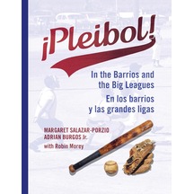 Pleibol En Los Barrios Y Las Grandes Ligas: In The Barrios And The Big Leagues / En Los Barrios Y Las Grandes Ligas