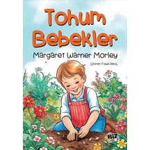 Tohum Bebekler / Margaret Warner Morley