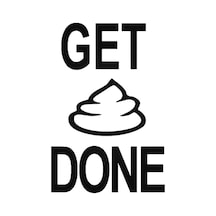 Funny Get Shit Done Oto Sticker 20 Cm