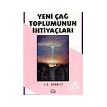 Yeni Çağ Toplumunun Ihtiyaçları / John Godolphin Bennett