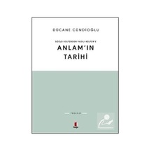 Sözlü Kültürden Yazılı Kültür'e Anlam'ın Tarihi - Dücane Cündioğlu - Kapı Yayınları