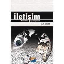 İletişim - Kuramlar-Yaklaşımlar - Nazife Güngör - Siyasal Kitabevi