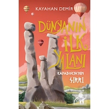 Dünyanın İlk Yalanı & Kapadokya'nın Sırrı / Kayahan Demir