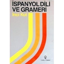 İspanyol Dili Ve Grameri  -  İnci Kut  -  İnkılap Kitabevi