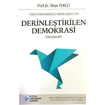 Türkiye’Nin Demokrasi Krizini Aşması Için Derinleştirilen Demokra 9786056981807