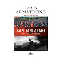 Kan Tarlaları: Din Ve Şiddetin Tarihi
