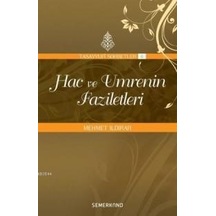 Hac Ve Umrenin Faziletleri Mehmet Ildırar