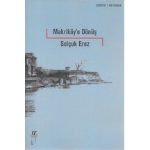 Makriköye Dönüş Selçuk Erez Oğlak Yayıncılık