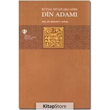 Kutsal Kitaplara Göre Din Adamı - İbrahim H. Karslı - Türkiye Diyanet Vakfı Yayınları
