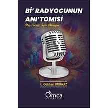 Bi' Radyocunun Anı'tomisi / İ. Gökhan Durmaz