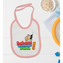 Bk Kids Babamı Aratmayın Bana Tasarımlı Pembe Bebek Mama Önlüğü Pembe