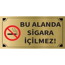 Mayeka Bu Alanda Sigara İçilmez Levha Altın Metal Yönlendirme Tabelası Kişiye Özel