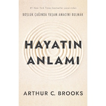 Hayatın Anlamı - Boşluk Çağında Yaşam Amacını Bulmak