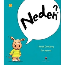 Neden? 3 Yaş+ - Tracey Corderoy - Tübitak Yayınları