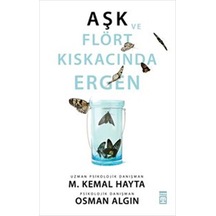 Aşk ve Flört Kıskacında Ergen - M.kemal Hayta - Timaş Yayınları