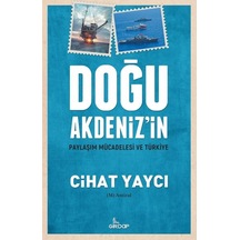 Doğu Akdeniz İn Paylaşım Mücadelesi Ve Türkiye