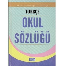 Türkçe Okul Sözlüğü Tüm İlk Ve Orta Öğretimler İçin - 748 Sayfa -