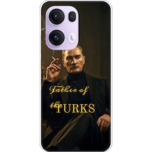 Oppo Reno 13 Pro Uyumlu Atatürk Father Of The Turks Baskılı Silikon Kılıf Renkli