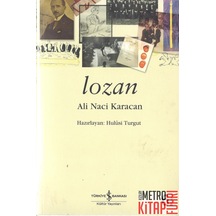 Lozan - Ali Naci Karacan - İş Bankası Kültür Yayınları