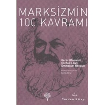 Marksizmin 100 Kavramı - Emmanuel Renault -  Gerard Dumenil - Yordam Kitap