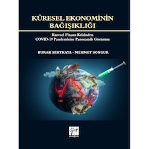 Gazi Kitabevi - Küresel Ekonominin Bağışıklığı - Burak SERTKAYA - Mehmet SONGUR