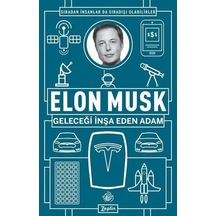 Geleceği İnşa Eden Adam - Elon Musk - Zeplin Kitap