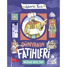 Dünyanın Fatihleri / Nurlan Nazlı Kaya