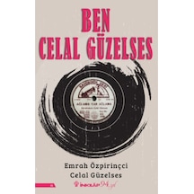 Ben Celal Güzelses - Celal Güzelses - İnkılap Kitabevi