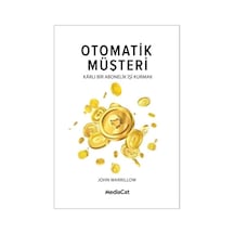 Otomatik Müşteri Karlı Bir Abonelik İşi Kurmak - John Warillow - MediaCat Yayıncılık