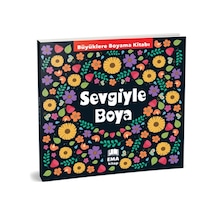Sevgiyle Boya - Büyüklere Boyama Kitabı - Yqbx-644219