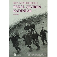 Pedal Çeviren Kadınlar - Rea Stathopulu - Metis Yayınları