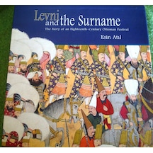 Levni And Surname The Story Of An Eighteenth-century Ottoman Fe