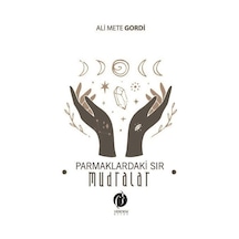 Parmaklardaki Sır - Mudralar - Ali Mete Gordi - Herdem Kitap