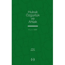 Hukuk Özgürlük ve Ahlak - H. L. A. Hart - Islık Yayınları