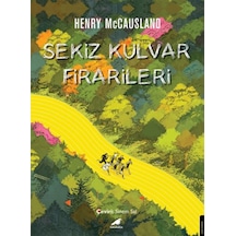 Sekiz Kulvar Firarileri - Henry McCausland - Karakarga