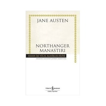 Northanger Manastırı - Hasan Ali Yücel Klasikleri - Jane Austen - İş Bankası Kültür Yayınları