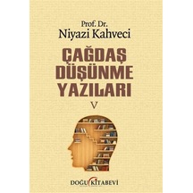 Çağdaş Düşünme Yazıları-5 - Niyazi Kahveci - Doğu Kitabevi