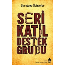 Seri Katil Destek Grubu / Saratoga Schaefer