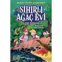 Sihirli Ağaç Evi -çizgi Roman- 6: Amazon Macerası / Mary Pope ...