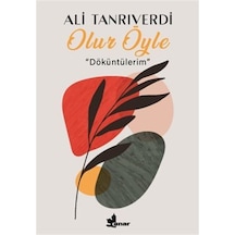 Olur Öyle & Döküntülerim / Ali Tanrıverdi