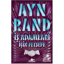 İş Adamları İçin Felsefe / Ayn Rand