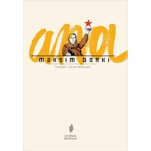 Ana - Maksim Gorki - Yordam Edebiyat